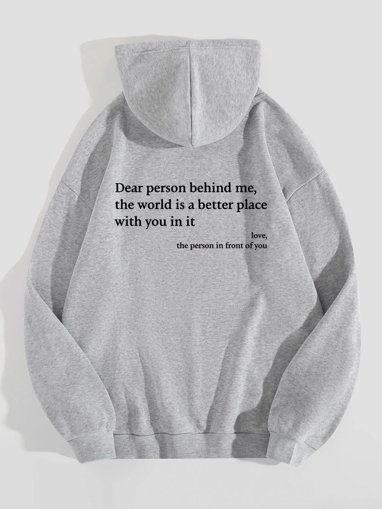 Dear Person Behind Me,the World Is A Better Place,with You In It,love,the Person In Front Of You,Women's Plush Letter Printed Kangaroo Pocket Drawstring Printed Hoodie Unisex Trendy Hoodies - 𝓢𝓱𝓸𝓹𝓵𝓮𝓬𝔂