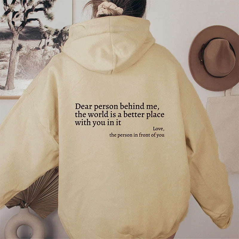 Dear Person Behind Me,the World Is A Better Place,with You In It,love,the Person In Front Of You,Women's Plush Letter Printed Kangaroo Pocket Drawstring Printed Hoodie Unisex Trendy Hoodies - 𝓢𝓱𝓸𝓹𝓵𝓮𝓬𝔂