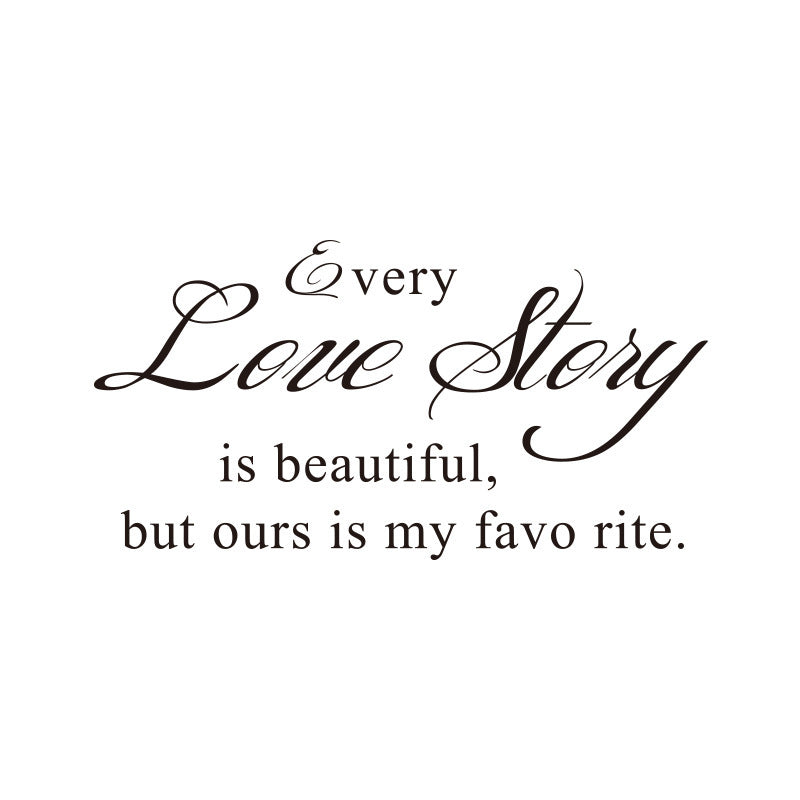 Every Love Storyy Printed Wall Stickers Proverbs English Poetry